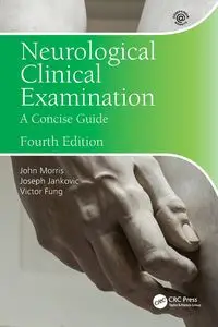 Neurological Clinical Examination - Morris John