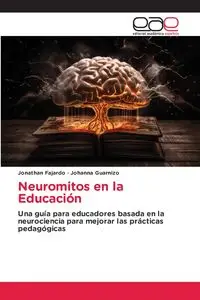 Neuromitos en la Educación - Jonathan Fajardo