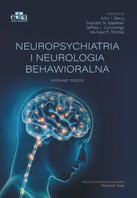 Neuropsychiatria i neurologia behawioralna - Barry J.J.