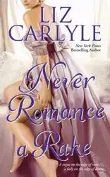 Never Romance a Rake - Liz Carlyle