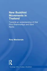 New Buddhist Movements in Thailand - Mackenzie Rory