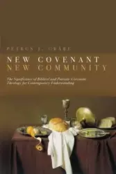 New Covenant, New Community - Grabe Petrus