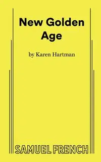 New Golden Age - Karen Hartman