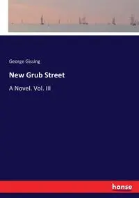 New Grub Street - George Gissing