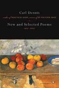 New and Selected Poems 1974-2004 - Dennis Carl