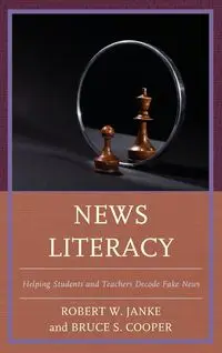 News Literacy - Robert W. Janke