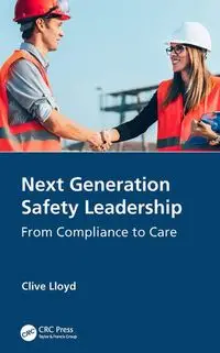 Next Generation Safety Leadership - Lloyd Clive