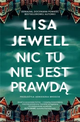 Nic tu nie jest prawdą - Lisa Jewell