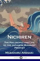 Nichiren - Anesaki Masaharu