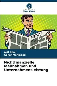 Nichtfinanzielle Maßnahmen und Unternehmensleistung - Iqbal Asif