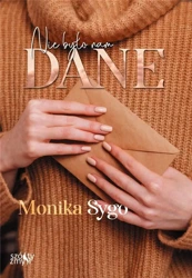 Nie było nam dane - Monika Sygo