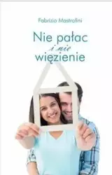 Nie pałac i nie więzienie - Fabrizio Mastrofini