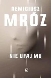 Nie ufaj mu pocket - Remigiusz Mróz