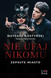 Nie ufaj nikomu. Zepsute miasto - Mateusz Gostyński