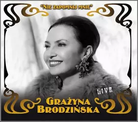 Nie zapomnij mnie CD - Grażyna Brodzińska