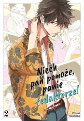 Niech pan pomoże, panie redaktorze! Tom 2 - Chiaki Kashima