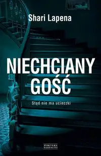 Niechciany gość - Shari Lapena