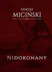 Niedokonany - Tadeusz Miciński