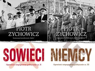 Niemcy + Sowieci PAKIET 2, Piotr Zychowicz - Piotr Zychowicz