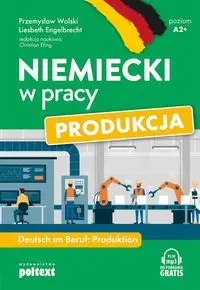 Niemiecki w pracy Produkcja - Przemysław Wolski, Engelbrecht Liesbeth