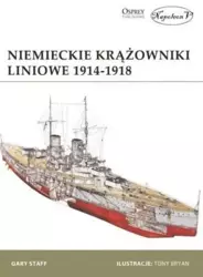 Niemieckie krążowniki liniowe 1914-1918 - Gary Staff