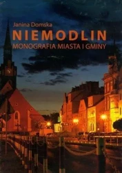 Niemodlin. Monografia miasta i gminy - Janina Domska