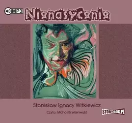 Nienasycenie audiobook - Stanisław Ignacy Witkiewicz