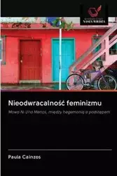 Nieodwracalność feminizmu - Paula Cainzos