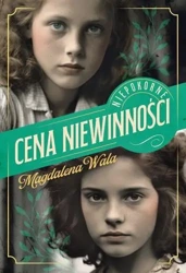 Niepokorne T.1 Cena niewinności - Magdalena Wala