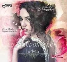 Niepokorne T.3 Judyta audiobook - Agnieszka Wojdowicz