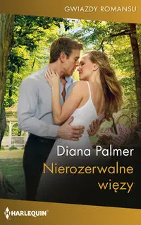 Nierozerwalne więzy - Palmer Diana