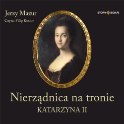 Nierządnica na tronie Katarzyna II audiobook - Jerzy Mazur