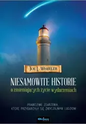 Niesamowite historie o zmieniających życie... - Joe L. Wheeler