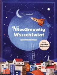 Niesamowity wszechświat - Karolina Bąkowska, Asia Gwis