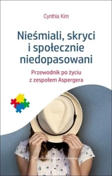 Nieśmiali, skryci i społecznie niedopasowani - Cynthia Kim