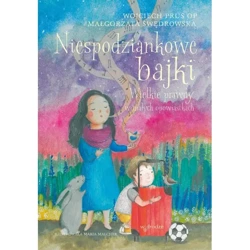 Niespodziankowe bajki  Wielkie prawdy w małych opowiastkach - MAŁGORZATA SWĘDROWSKA, WOJCIECH PRUS