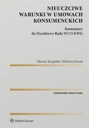 Nieuczciwe warunki w umowach konsumenckich - Mariusz Korpalski, Wiktoria Nowak