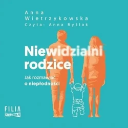 Niewidzialni rodzice audiobook - Anna Wietrzykowska