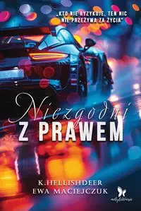 Niezgodni z prawem - Ewa Maciejczuk, Hellishdeer K.