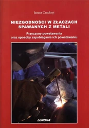 Niezgodności w złączach spawanych z metali - Janusz Czuchryj