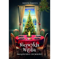 Niezwykła Wigilia - Agata Pakuła