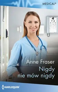 Nigdy nie mów nigdy - Anne Fraser