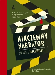 Nikczemny narrator - Juliusz Machulski