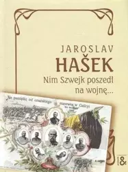 Nim Szwejk poszedł na wojnę - Jaroslav Hasek