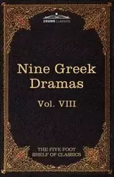 Nine Greek Dramas by Aeschylus, Sophocles, Euripides, and Aristophanes - Aeschylus