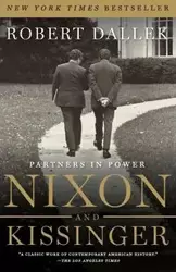 Nixon and Kissinger - Robert Dallek