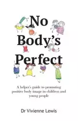 No Body's Perfect - Lewis Vivienne