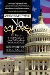 No COLORS - Bobby Kipper