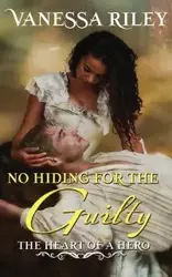 No Hiding For The Guilty - Riley Vanessa