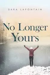 No Longer Yours - Sara LaFontain